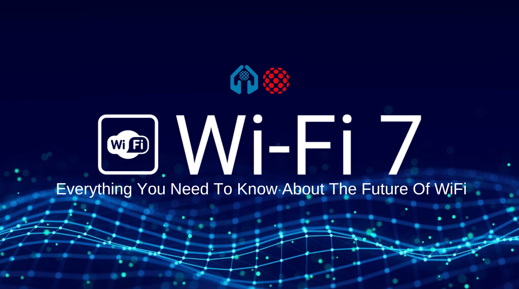 7 Things to Know About Wi-Fi 7